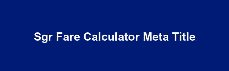 SGR Fare Calculator Meta Title